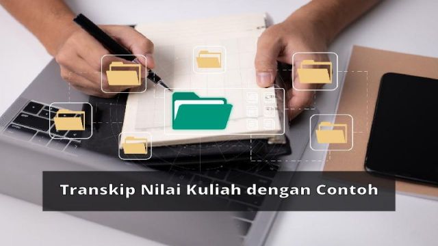 Transkip Nilai Kuliah dan Contohnya: Panduan Lengkap untuk M