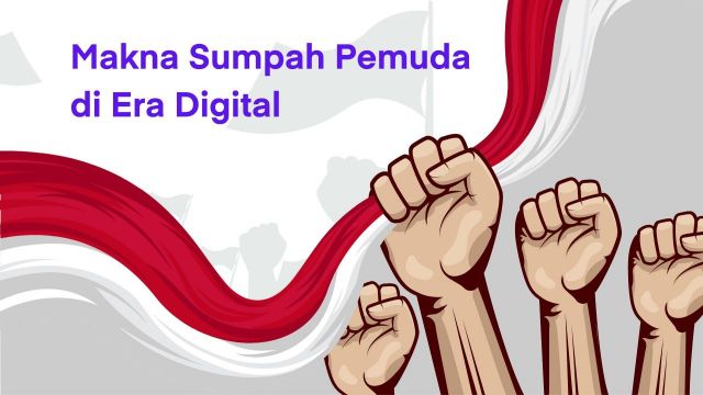 Sumpah Pemuda di Era Digital: Merawat Semangat Perubahan