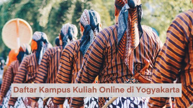 Daftar Kampus Kuliah Online di Yogyakarta