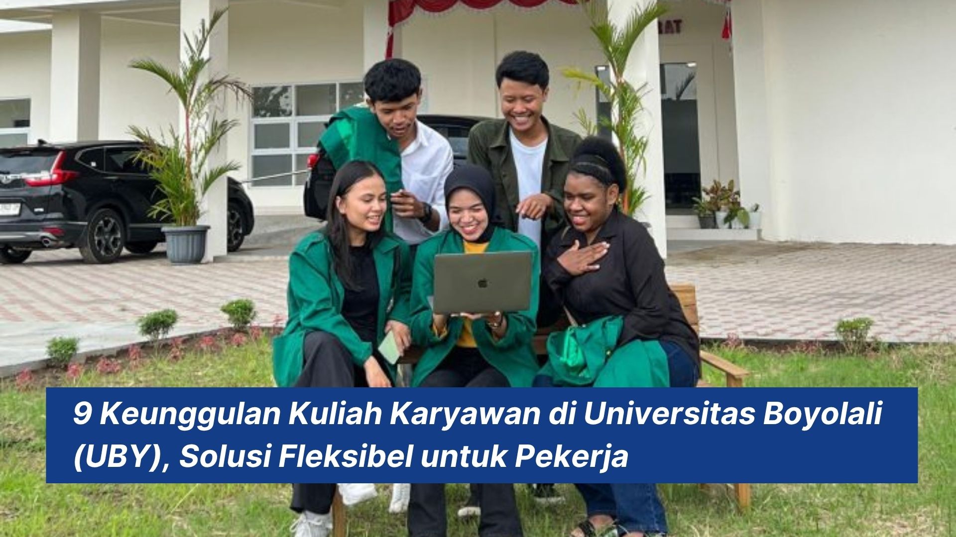 9 Keunggulan Kuliah Karyawan di Universitas Boyolali (UBY), Solusi Fleksibel untuk Pekerja