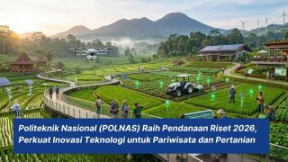 Politeknik Nasional (POLNAS) Raih Pendanaan Riset 2026, Perkuat Inovasi Teknologi untuk Pariwisata dan Pertanian