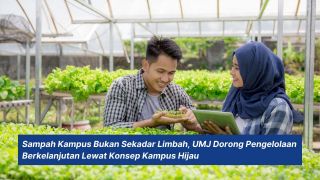 Sampah Kampus Bukan Sekadar Limbah, UMJ Dorong Pengelolaan Berkelanjutan Lewat Konsep Kampus Hijau